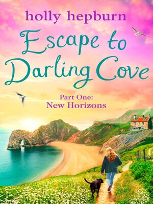 cover image of Escape to Darling Cove Part One: New Horizons